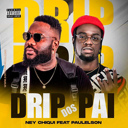 Drip Dos Pai ft. Paulelson